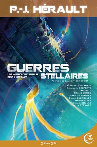 Guerres stellaires. Une anthologie autour de P.-J. Hérault