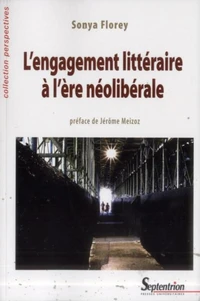 L'engagement littéraire à l'ère néolibérale
