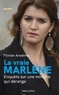 Florian Anselme - La vraie Marlène - Enquête sur une ministre qui dérange.