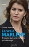 Florian Anselme - La vraie Marlène - Enquête sur une ministre qui dérange.