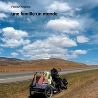 Florian Antoine - Une famille un monde.