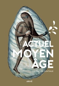 Florian Besson et Tobias Boestad - Actuel Moyen Age - L'aventure continue.