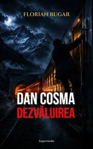 DAN COSMA - DEZVĂLUIREA