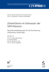 Zivilverfahren im Kielwasser der StPO-Revision