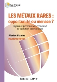 Florian Fizaine - Les métaux rares : opportunité ou menace ? - Enjeux et perspectives associés à la transition énergétique.