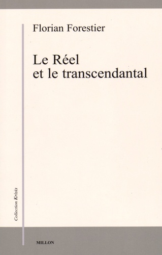 Florian Forestier - Le Réel et le transcendantal.