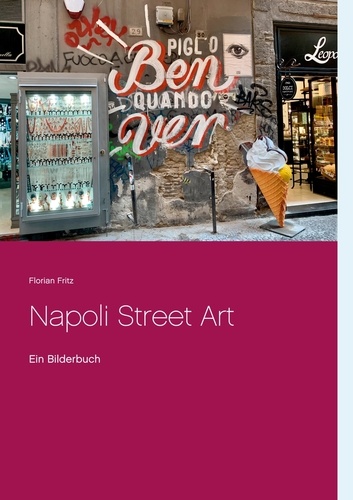 Napoli Street Art. Ein Bilderbuch