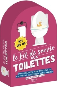 Florian Gazan - Le kit de survie aux toilettes - Le petit livre pour se tester aux toilettes ; Citations à méditer aux toilettes ; Le petit livre pour jouer aux toilettes ; Le petit livre pour gribouiller aux toilettes ; Le petit livre pour se cultiver aux toilettes.