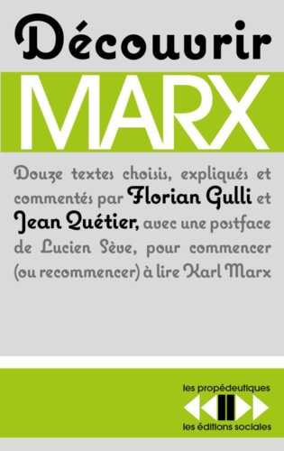 Florian Gulli et Jean Quétier - Découvrir Marx.