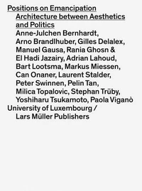 Positions on emancipation architecture between aesthetics and politics