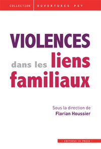 Florian Houssier - Violences dans les liens familiaux.
