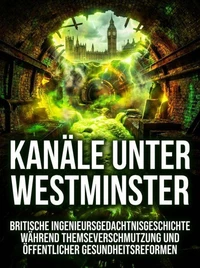Kanäle unter Westminster