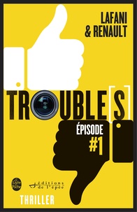 Florian Lafani et Gautier Renault - Trouble[s] épisode 1.