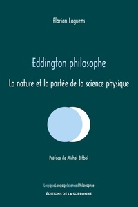 Florian Laguens - Eddington philosophe - La nature et la portée de la science physique.