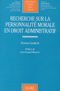 Florian Linditch - Recherche sur la personnalité morale en droit administratif.