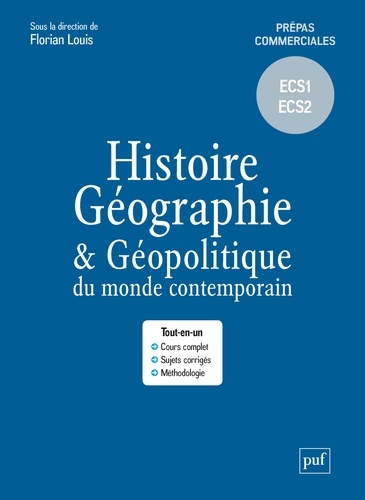 Florian Louis - Histoire, géographie et géopolitique du monde contemporain - Prépas commerciales – ECS1 ECS2.