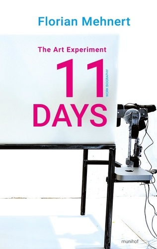 The Art Experiment 11 DAYS. Work Biography