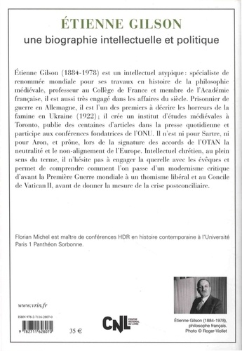 Etienne Gilson. Une biographie intellectuelle et politique