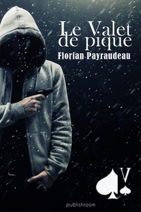 Florian Payraudeau - Le Valet de Pique - Polar.