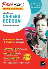 Ebook for ccna téléchargement gratuit Arthur Rimbaud, Cahiers de Douai. Emancipation créatrices  - Bac français 1re générale et technologique par Florian Pennanech  9782278105601