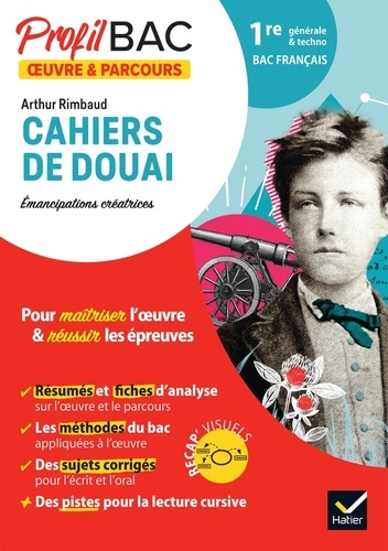 Arthur Rimbaud, Cahiers de Douai. Emancipation créatrices. Bac français 1re générale et technologique  Edition 2024