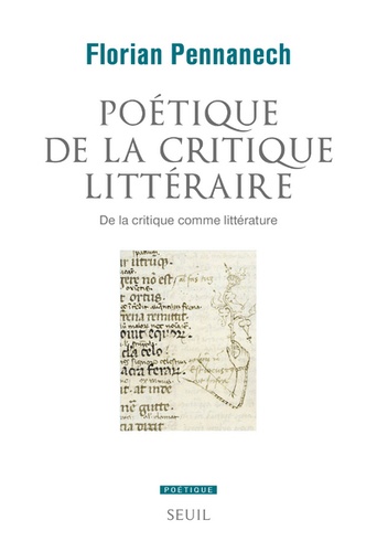 Florian Pennanech - Poétique de la critique littéraire - De la critique comme littérature.