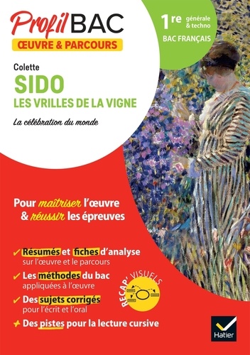 Sido, Les Vrilles de la vigne, Colette. Bac 1re générale & techno  Edition 2023