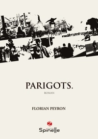 Florian Peyron - Parigots.