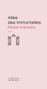 Florian Préclaire - Allée des Immortelles.