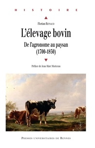 Florian Reynaud - L'élevage bovin - De l'agronome au paysan (1700-1850).