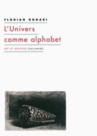 Florian Rodari - L'Univers comme alphabet.