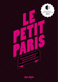 Florian Rodriguez et Mathieu Zimmer - Le petit Paris - Tentative probablement veine de renouveler l'urbanisme contemporain.