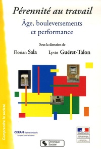 Florian Sala et Lyvie Guéret-Talon - Pérennité au travail - Age, bouleversements et performance.