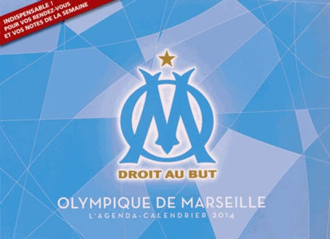 Florian Sanchez - Olympique de Marseille 2014 - L'agenda-calendrier.