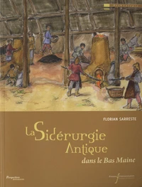 La sidérurgie antique dans le Bas Maine