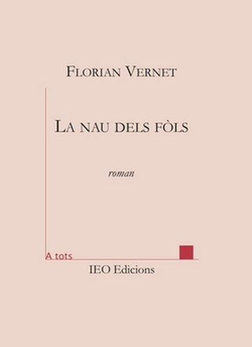Florian Vernet - La nau dels fols.