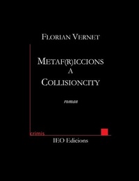 Florian Vernet - Metaf(r)iccions a Collisioncity.