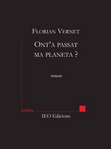Florian Vernet - Ont'a passat ma planeta ?.
