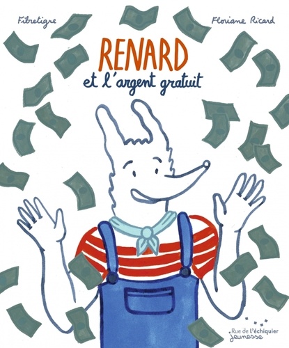 Floriane Ricard et  FibreTigre - Renard et l'argent gratuit.