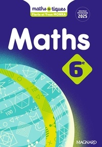 Florie Monka et Yvan Monka - Maths 6e Maths&tiques.
