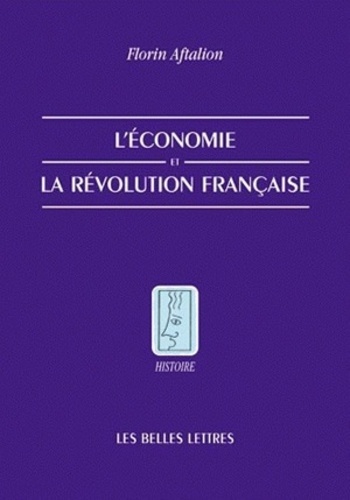 Florin Aftalion - L'économie de la Révolution française.