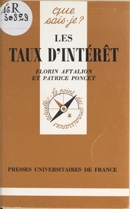 Florin Aftalion et Patrice Poncet - Les taux d'intérêt.