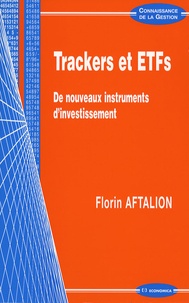 Florin Aftalion - Trackers et ETFs - De nouveaux instruments d'investissement.