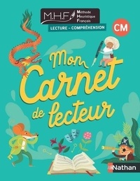 Florine Bertrand et Elodie Fenêtre - Mon carnet de lecteur CM.