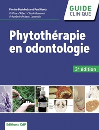 Florine Boukhobza et Paul Goetz - Phytothérapie en odontologie.