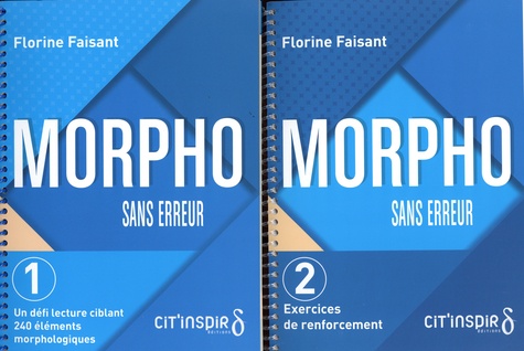 Florine Faisant - Morpho sans erreur - Pack en 2 volumes : Tome 1, Un défi lecture ciblant 240 éléments morphologiques ; Tome 2, Exercices de renforcement.