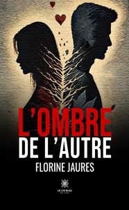 T&eacute;l&eacute;chargez gratuitement des ebooks epub torrents L'ombre de l'autre  par Florine Jaures