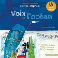 Florine et  Raphaël - Voix de l'océan - La pollution de l'eau chantée par ceux qui en mangent !.