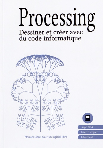  Floss Manuals Francophone - Processing - Dessiner et créer avec du code informatique.