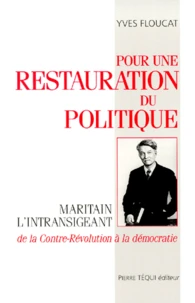 POUR UNE RESTAURATION DU POLITIQUE.